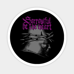 Sorrowful be the heart - I Magnet